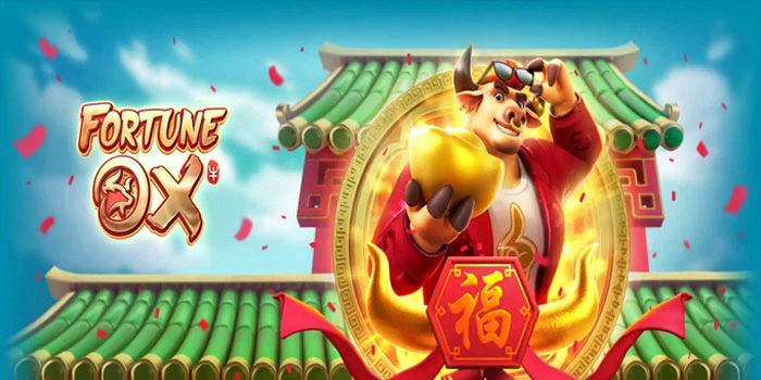 Bocoran Slot Fortune Ox Gacor Hari Ini untuk Kemenangan Maksimal